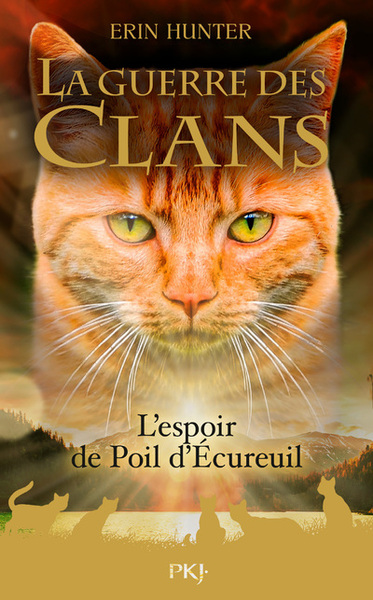 Guerre des clans Hors Série : L'espoir de Poil d'Écureuil