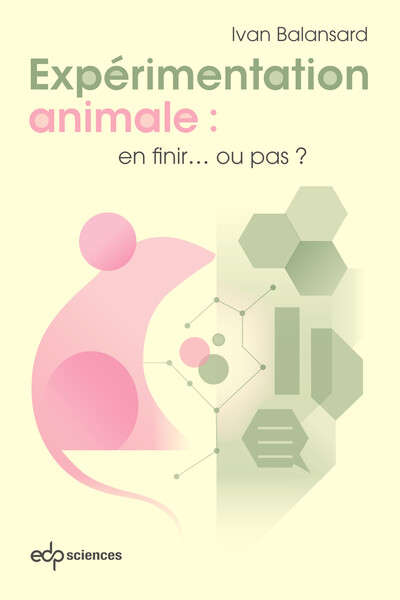 Expérimentation animale - En finir...ou pas ?