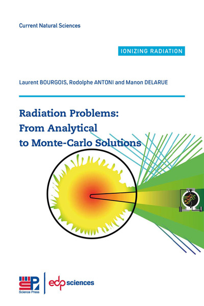 Radiation Problems : From Analytical to Monte-Carlo Solutions