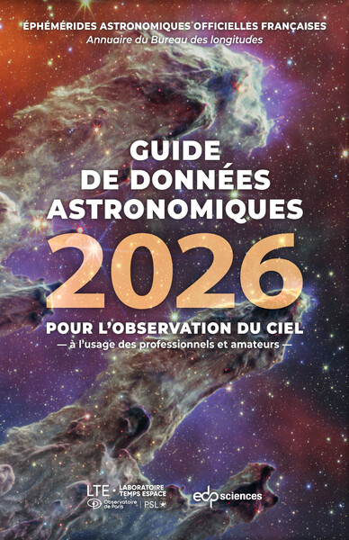 Guide de données astronomiques 2026 - Pour l'observation du ciel - à l'usage des professionnels et amateurs