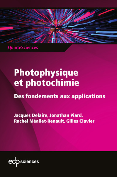 Photophysique et photochimie - Des fondements aux applications