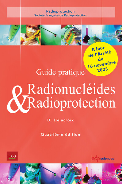 Radionucléides & Radioprotection - 4ème édition - Guide pratique