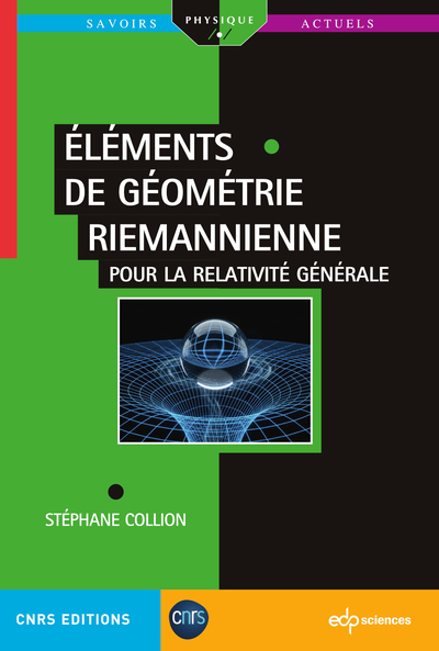 Éléments de Géométrie Riemannienne - Pour la relativité générale