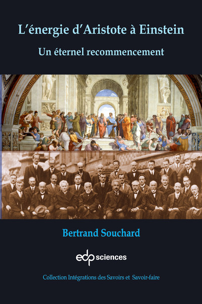 L'énergie d'Aristote à Einstein - Un éternel recommencement