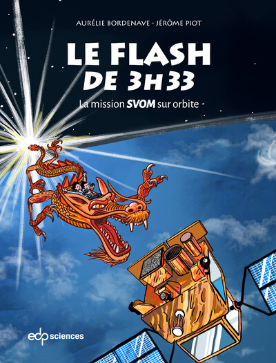 Le flash de 3h33 - La mission SVOM sur orbite