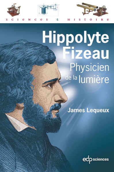 Hippolyte Fizeau (POD) - Physicien de la lumière