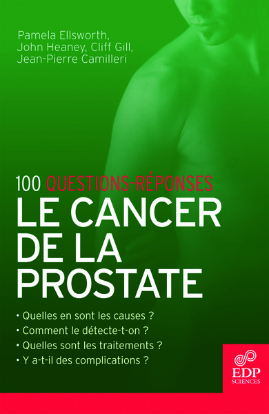 Le Cancer de la prostate - 100 questions-réponses