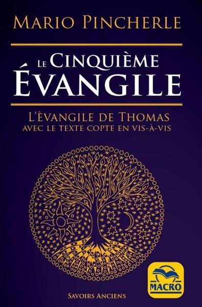 Le cinquième évangile - L'évangile de Thomas avec le texte copte en vis-à-vis