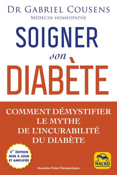 Soigner son diabète - Comment démystfier le mythe de l'incurabilité du diabète