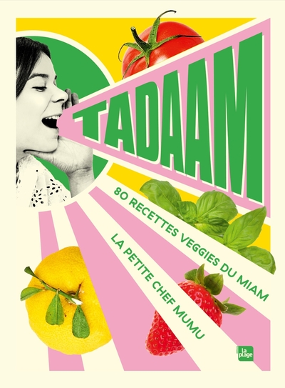 Tadaam - 80 recettes veggies du miam