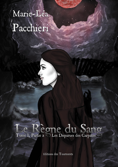 Le Règne du Sang, Tome I, Partie 2, Les Disparues des Carpates