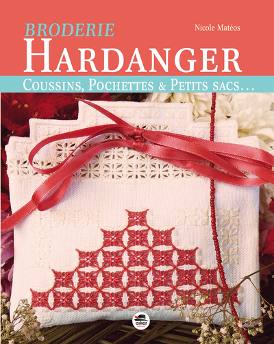 Broderie Hardanger - coussins, pochettes et petits sacs