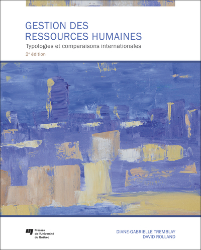 Gestion des ressources humaines, 2e édition - Typologies et comparaisons internationales