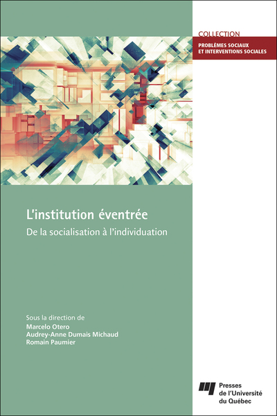 L' institution éventrée - De la socialisation à l'individuation