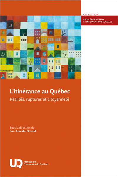 L'itinérance au Québec - Réalités, ruptures et citoyenneté