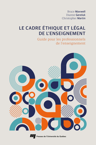 Le cadre éthique et légal de l'enseignement - Guide pour les professionnels de l'enseignement