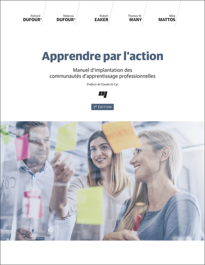 Apprendre par l'action, 3e édition - Manuel d'implantation des communautés d'apprentissage professionnelles