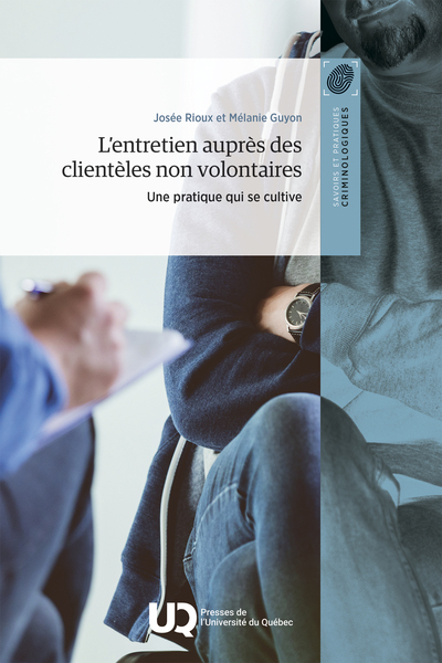 L'entretien auprès des clientèles non volontaires - Une pratique qui se cultive