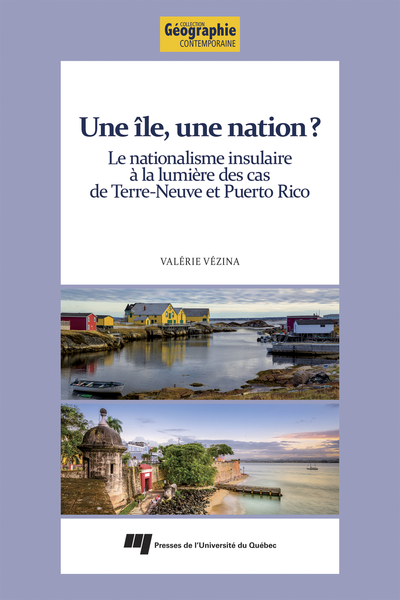 Une île, une nation? - Le nationalisme insulaire à la lumière des cas de Terre-Neuve et Puerto Rico