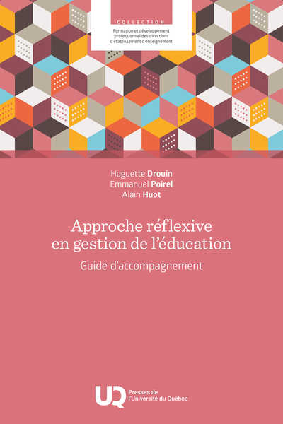 Approche réflexive en gestion de l'éducation - Guide d'accompagnement