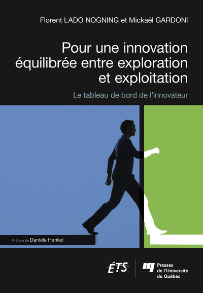 Pour une innovation équilibrée entre exploration et exploitation - Le tableau de bord de l'innovateur