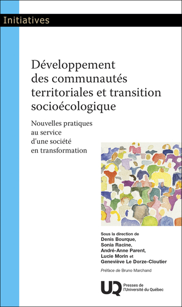 Développement des communautés territoriales et transition socioécologique - Nouvelles pratiques au service d'une société en transformation