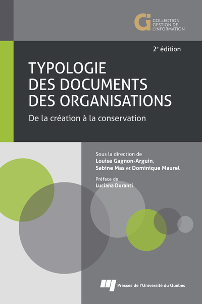 Typologie des documents des organisations, 2e édition - De la création à la conservation