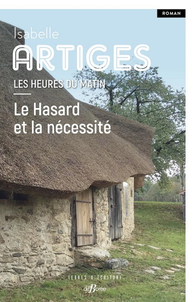 Les heures du matin T1 - Le Hasard et la nécessité