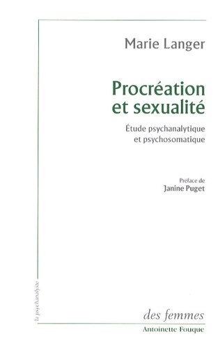 Procréation et sexualité - Étude psychanalytique et psychosomatique