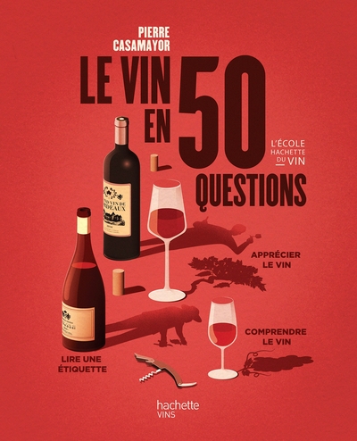 Le vin en 50 questions - Nouvelle édition