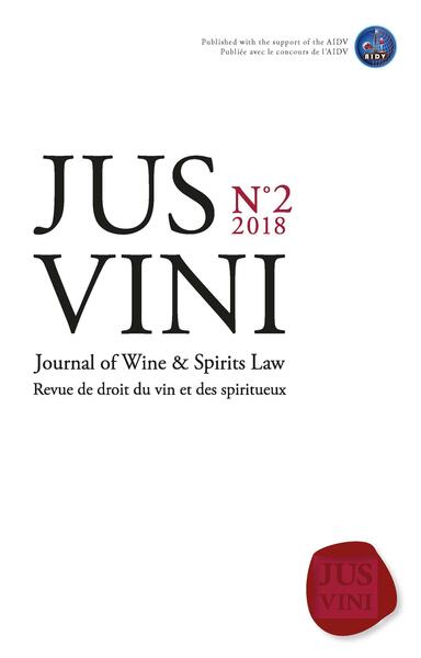 JUS VINI Journal of Wine et Spirits Law - N°2/2018 - Revue de droit du vin et des spiritueux