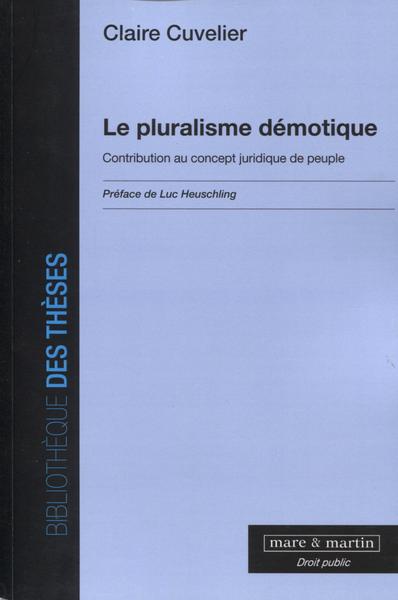Le pluralisme démotique - Contribution au concept juridique de peuple