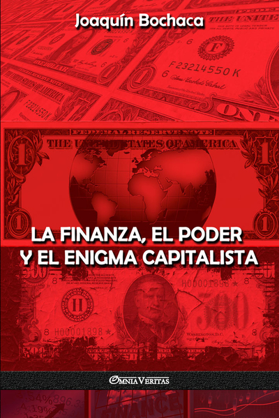 La finanza y el poder y El enigma capitalista