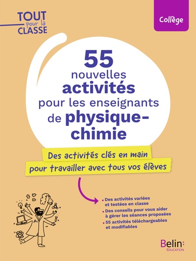 55 nouvelles activités pour les enseignants de Physique-Chimie - Des activités clés en main pour travailler avec tous vos élèves