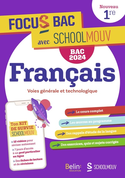 Focus Bac Français Première - Nouvelle édition Bac 2024 - Décroche ton Bac avec SchoolMouv !