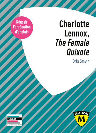 Charlotte Lennox, "The Female Quixote" - Agrégation d'anglais 2024-2025