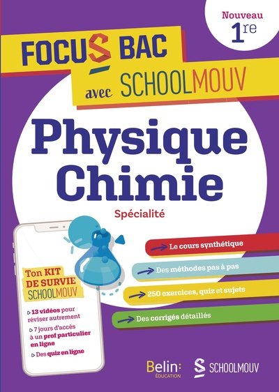 FOCUS BAC Physique-Chimie Spécialité Première - Décroche ton Bac avec SchoolMouv !