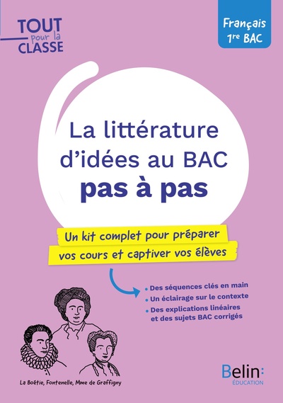 La littérature d'idées au Bac pas à pas - Un kit complet pour préparer vos cours et captiver vos élèves