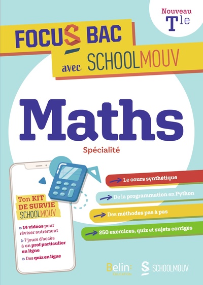 FOCUS BAC MATHS SPECIALITE TERMINALE - Décroche ton Bac avec SchoolMouv