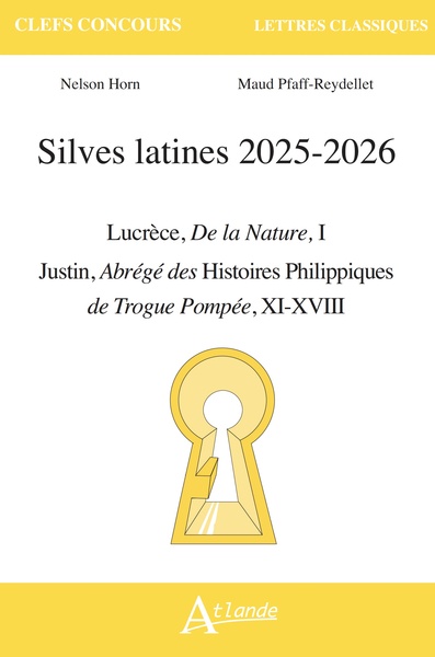 Silves latines 2025-2026 - Lucrèce, De la Nature ; Justin, Abrégé des Histoires Philippiques de Trogue Pompée