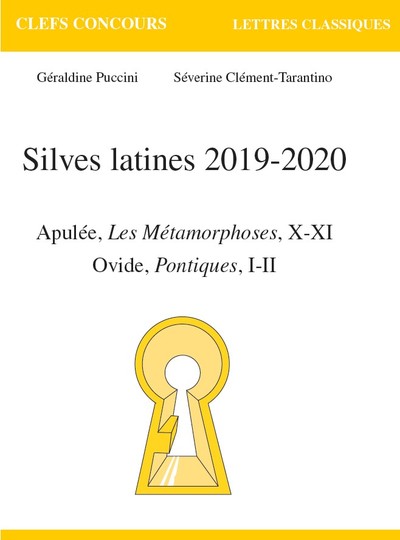 Silves latines 2019-2020 - Apulée, les métamorphoses, X-XI Ovide, Pontiques, - I-III