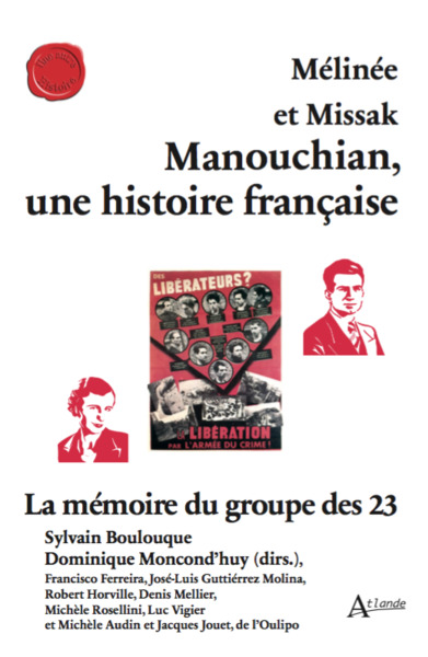 Mélinée et Missak Manouchian, une histoire française - La mémoire du groupe des 23