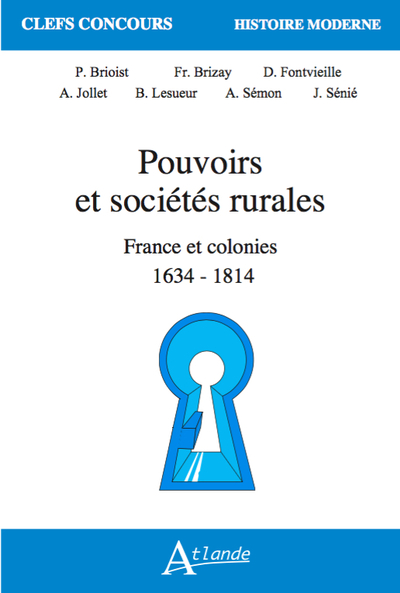 Pouvoirs et sociétés rurales : France et ses colonies - 1634 - 1814