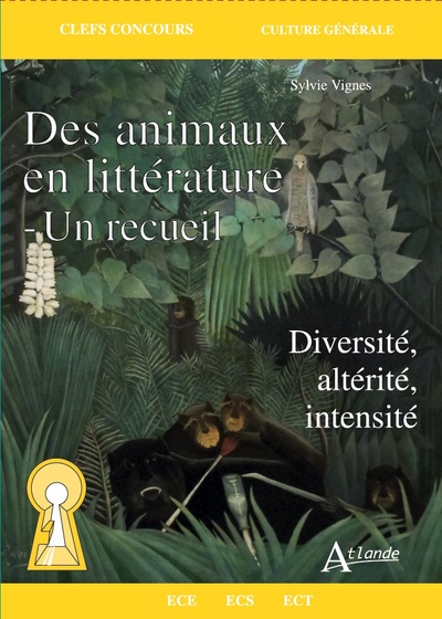 Des animaux en littérature - Un recueil - Diversité, altérité, intensité