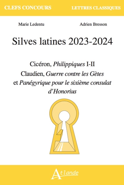 Silves latines 2023-2024 - Cicéron, Philippiques I-II Claudien, Guerre contre les Gètes et Panégyrique pour le sixième consulat d'Honorius