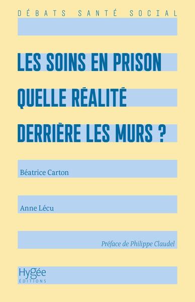 Les soins en prison - Quelle réalité derrière les murs ?