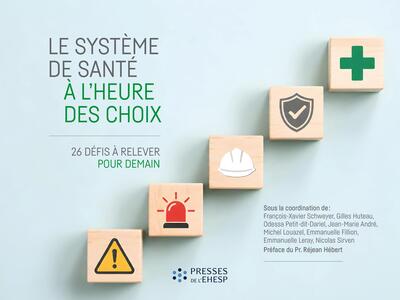 Le système de santé à l'heure des choix - 27 défis à relever pour demain