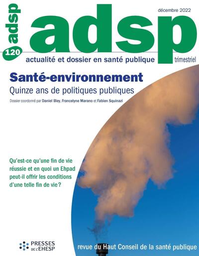 Santé et environnement : quinze ans de politiques publiques - n° 120 - décembre 2022