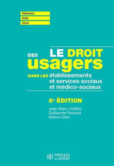 Le droit des usagers dans les établissements et services sociaux et médico-sociaux