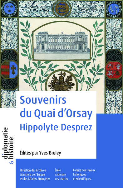 Souvenirs du quai d'Orsay - Hippolyte Desprez
